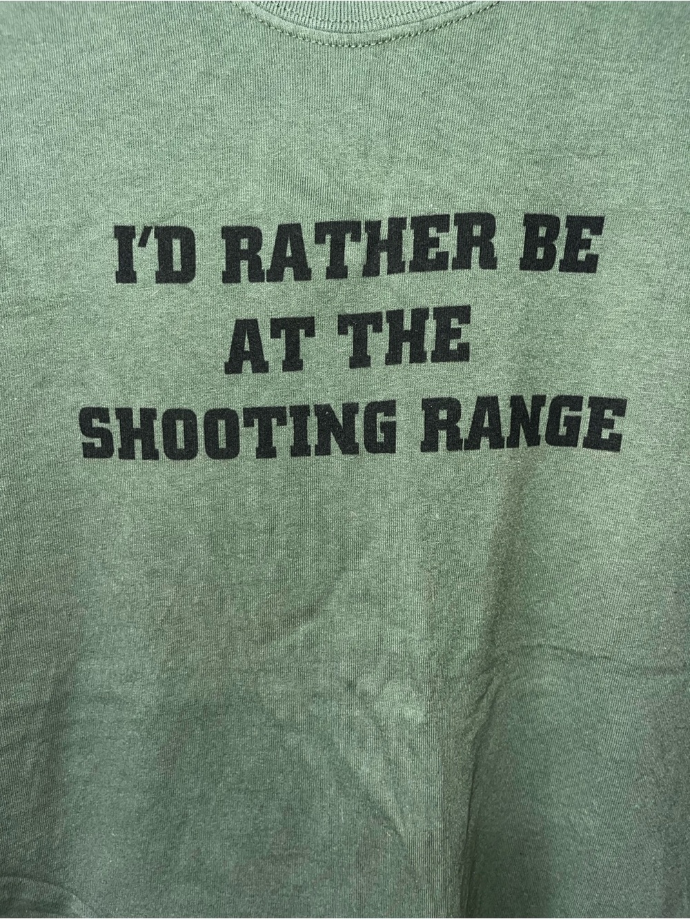 Gildan Green Short Sleeve Tee "I'd Rather Be At The Shooting Range"